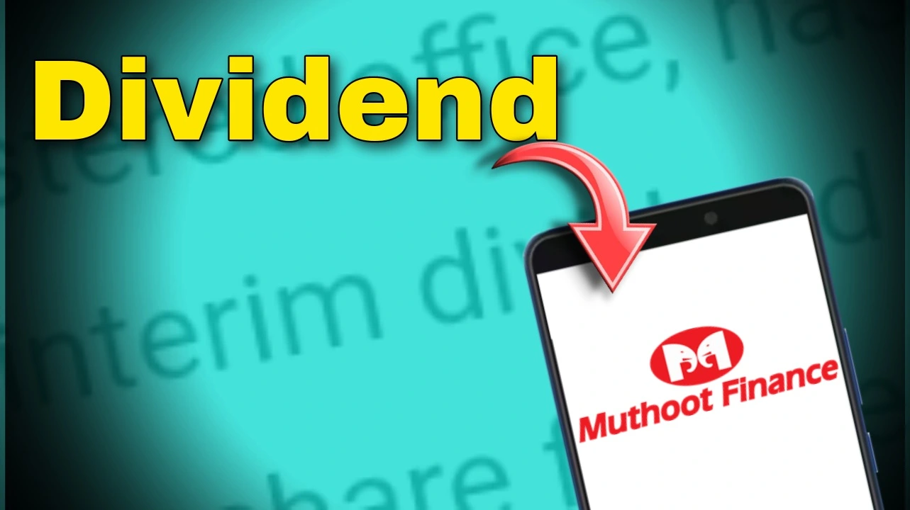 Muthoot Finance dividend news